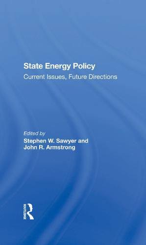 State Energy Policy: Current Issues, Future Directions