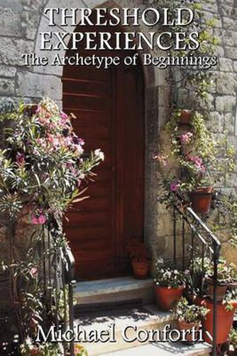 Cover image for Threshold Experiences: The Archetype of Beginnings