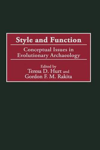 Cover image for Style and Function: Conceptual Issues in Evolutionary Archaeology