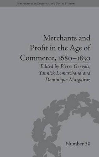 Cover image for Merchants and Profit in the Age of Commerce, 1680-1830