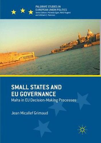 Small States and EU Governance: Malta in EU Decision-Making Processes