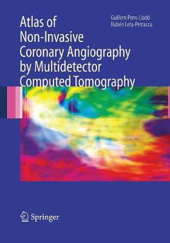 Cover image for Atlas of Non-Invasive Coronary Angiography by Multidetector Computed Tomography