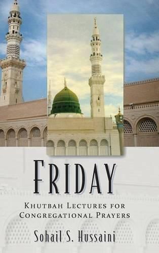 Cover image for Friday: Khutbah Lectures for Congregational Prayers