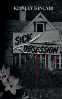 Cover image for Sick Obsession