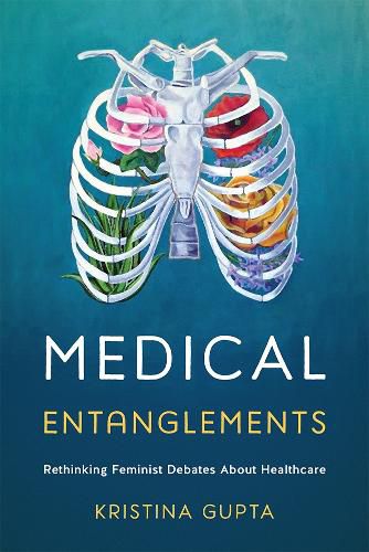 Cover image for Medical Entanglements: Rethinking Feminist Debates about Healthcare