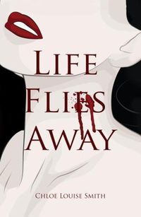 Cover image for Life Flies Away