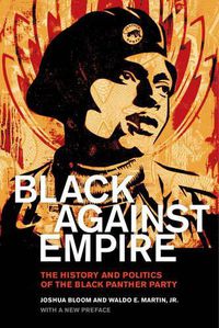 Cover image for Black against Empire: The History and Politics of the Black Panther Party