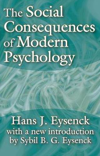 Cover image for The Social Consequences of Modern Psychology