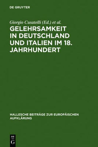 Cover image for Gelehrsamkeit in Deutschland und Italien im 18. Jahrhundert