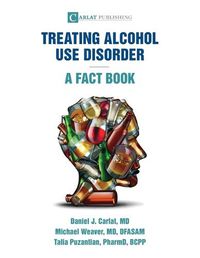 Cover image for Alcohol Use Disorder-A Fact Book