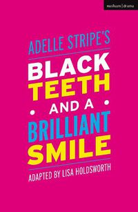 Cover image for Black Teeth and a Brilliant Smile
