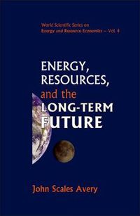 Cover image for Energy, Resources, And The Long-term Future