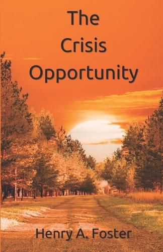Cover image for The Crisis Opportunity