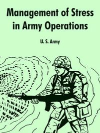 Cover image for Management of Stress in Army Operations