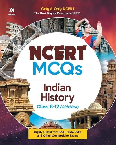 Cover image for Ncert MCQS Indian History Class 6-12: Highly Useful for Upsc , State Psc and Other Competitive Exams