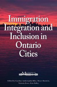 Cover image for Immigration, Integration, and Inclusion in Ontario Cities