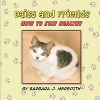 Cover image for Daisy and Friends: How to Stay Healthy