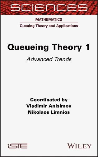 Cover image for Queueing Theory 1: Advanced Trends