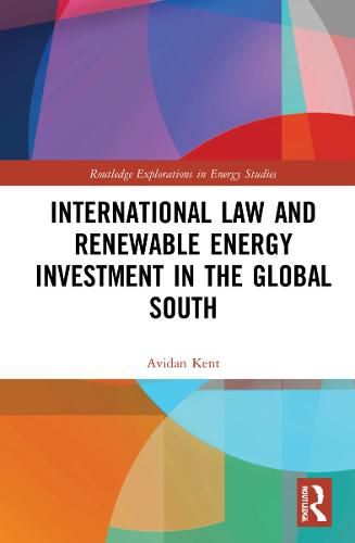 Cover image for International Law and Renewable Energy Investment in the Global South