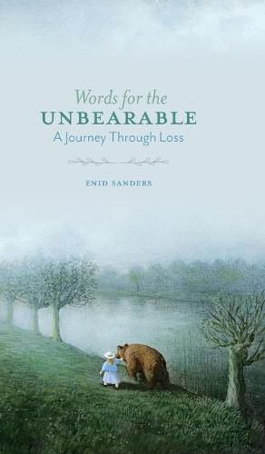 Cover image for Words for the Unbearable: A Journey Through Loss