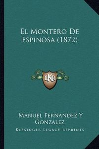 Cover image for El Montero de Espinosa (1872)