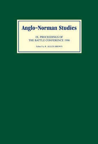 Cover image for Anglo-Norman Studies IX: Proceedings of the Battle Conference 1986