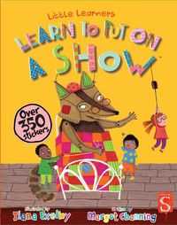 Cover image for Learn To Put On A Show