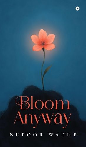 Cover image for Bloom anyway