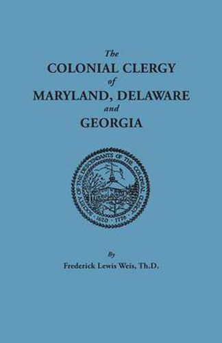 Cover image for The Colonial Clergy of Maryland, Delaware and Georgia