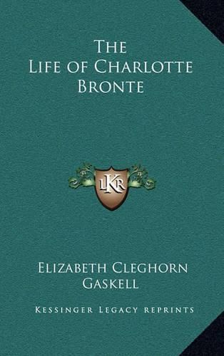 The Life of Charlotte Bronte