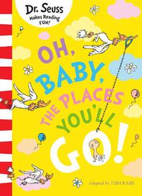 Cover image for Oh, Baby, The Places You'll Go!