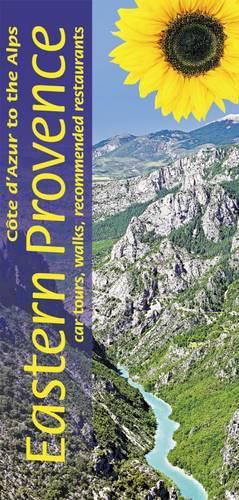 Cover image for Eastern Provence - Cote d'Azur to the Alpes: 10 car tours, 36 long and short walks, recommended restaurants