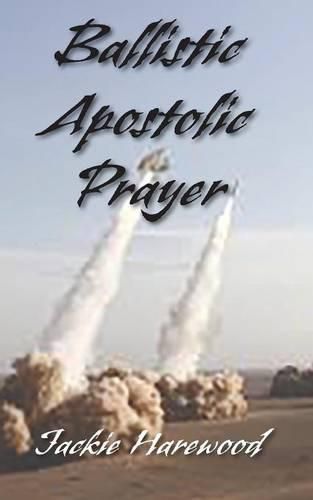 Cover image for Ballistic Apostolic Prayer