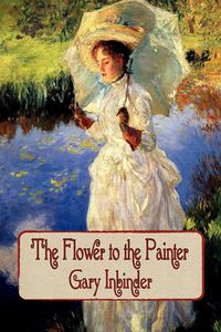 Cover image for The Flower to the Painter