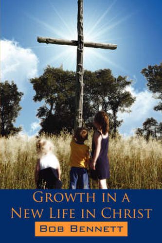 Cover image for Growth in a New Life in Christ