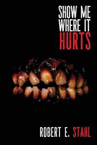 Cover image for Show Me Where It Hurts