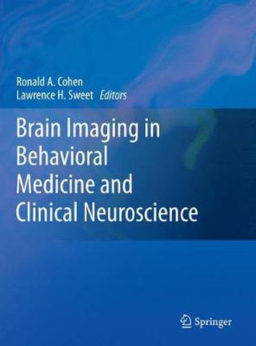 Brain Imaging in Behavioral Medicine and Clinical Neuroscience