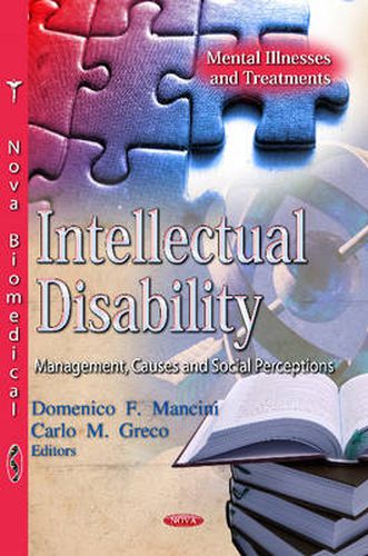 Cover image for Intellectual Disability: Management, Causes & Social Perceptions