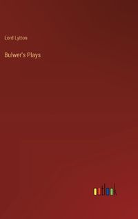 Cover image for Bulwer's Plays