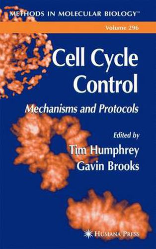 Cell Cycle Control: Mechanisms and Protocols