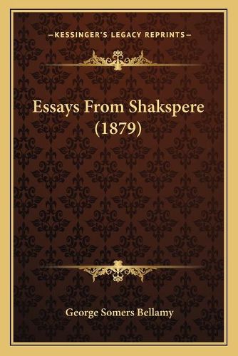 Cover image for Essays from Shakspere (1879)