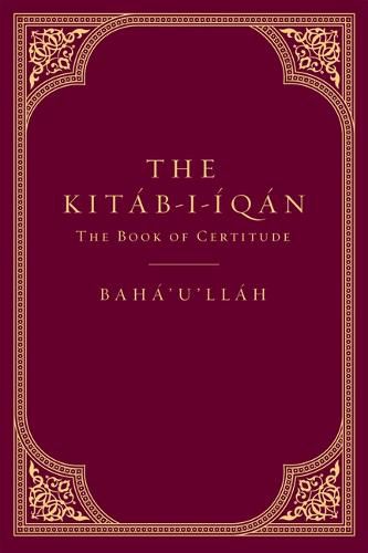 Cover image for The Kitab-I-Iqan: The Book of Certitude