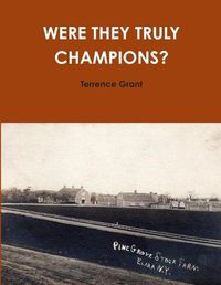 Cover image for Were They Truly Champions?