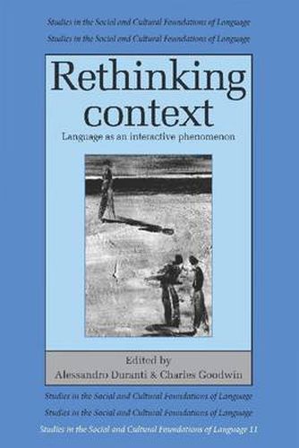 Cover image for Rethinking Context: Language as an Interactive Phenomenon