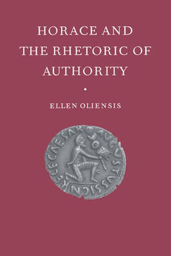 Cover image for Horace and the Rhetoric of Authority