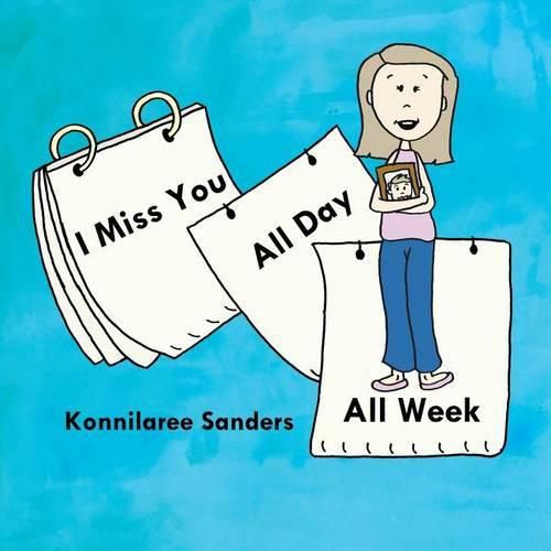 Cover image for I Miss You All Day All Week