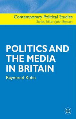 Cover image for Politics and the Media in Britain