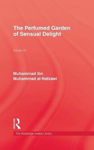 Cover image for The Perfumed Garden of Sensual Delight: (Ar-rawd al-'atir fi nuzhati'l khatir)