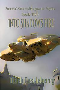 Cover image for Into Shadow's Fire