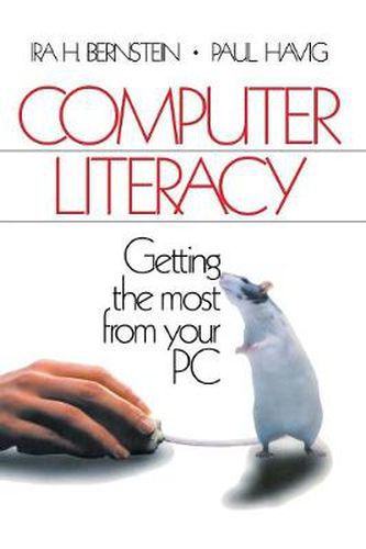 Cover image for Computer Literacy: Getting the Most from Your PC